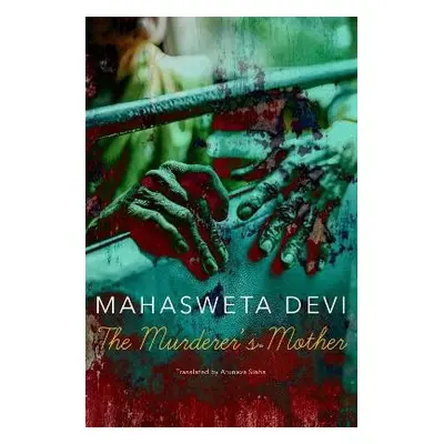 Murderer’s Mother - Devi, Mahasweta