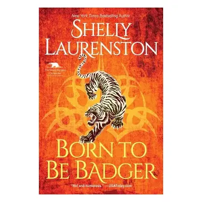 Born to Be Badger - Laurenston, Shelly