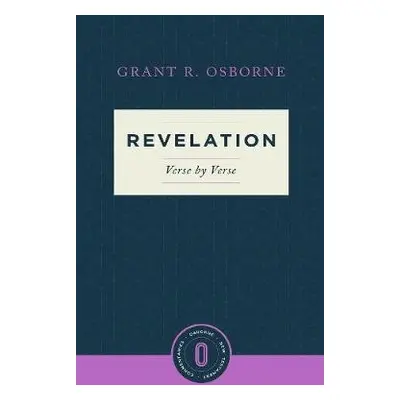 Revelation Verse by Verse - Osborne, Grant R.