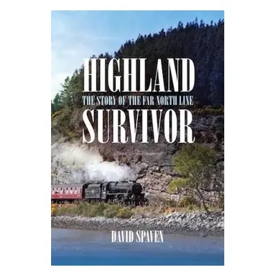 Highland Survivor - Spaven, David