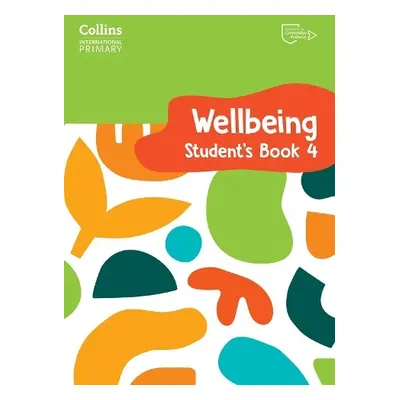 International Primary Wellbeing Student's Book 4 - Daniels, Kate a Pugh, Victoria