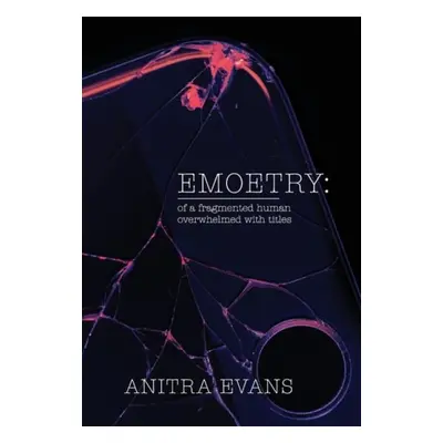 Emoetry - Evans, Anitra