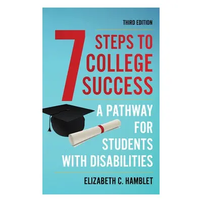 Seven Steps to College Success - Hamblet, Elizabeth C.