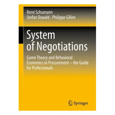 System of Negotiations - Schumann, Rene a Oswald, Stefan a Gillen, Philippe