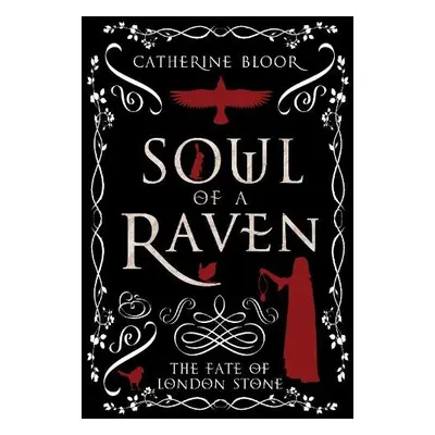 Soul of a Raven - Bloor, Catherine