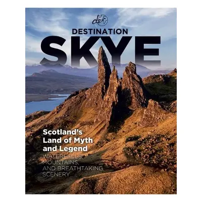 Destination Skye - Spence, Gemma a Kerr, Campbell