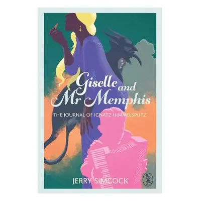 Giselle and Mr Memphis - Simcock, Jerry