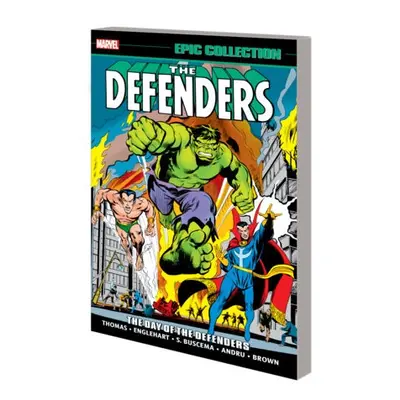 Defenders Epic Collection: The Day Of The Defenders - Thomas, Roy