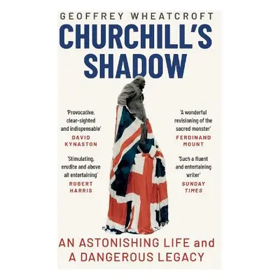 Churchill's Shadow - Wheatcroft, Geoffrey