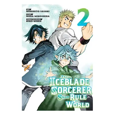 Iceblade Sorcerer Shall Rule the World 2 - Sasaki, Norihito