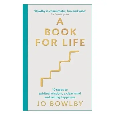 A Book For Life - Bowlby, Jo