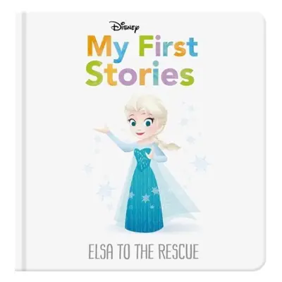 Disney My First Stories: Elsa to the Rescue - Walt Disney