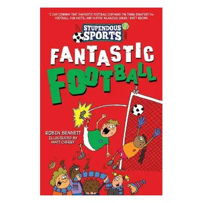 Fantastic Football - Bennett, Robin