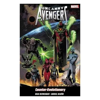 Uncanny Avengers Volume 1: Counter-Evolutionary - Remender, Rick