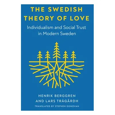 Swedish Theory of Love - Berggren, Henrik a Tragardh, Lars