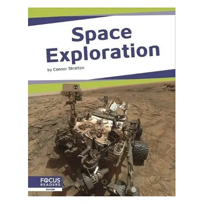 Space: Space Exploration - Stratton, Connor