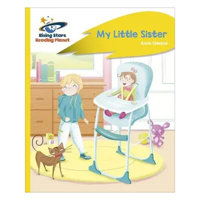 Reading Planet - My Little Sister - Yellow Plus: Rocket Phonics - Glennie, Anne