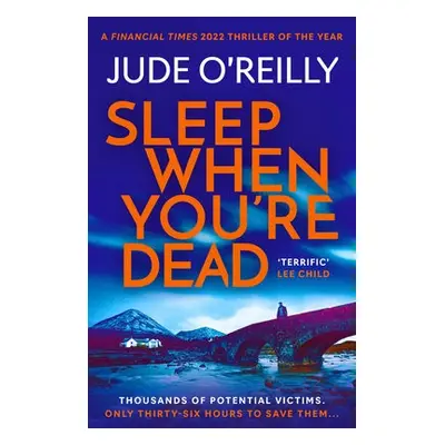 Sleep When You're Dead - O'Reilly, Jude