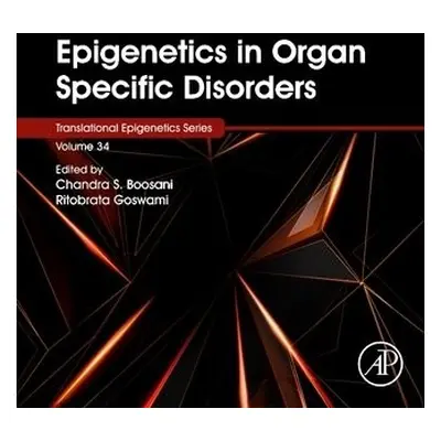 Epigenetics in Organ Specific Disorders