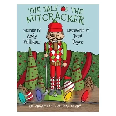 Tale of the Nutcracker - Williams, Andy