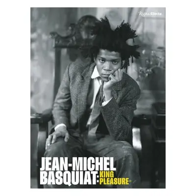 Jean-Michel Basquiat: King Pleasure (c) - Basquiat, Lisane a Heriveaux, Jeanine