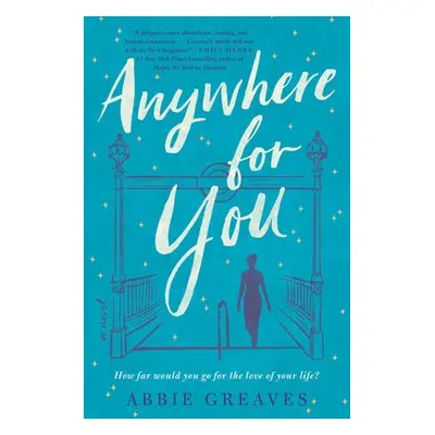 Anywhere for You - Greaves, Abbie