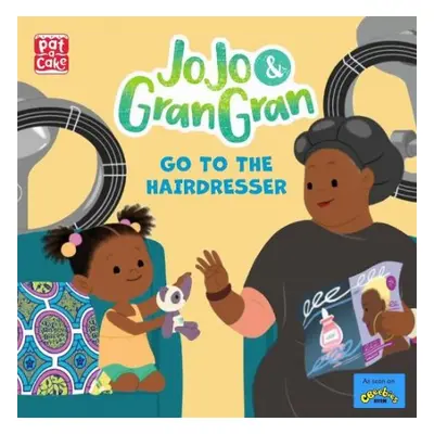 JoJo a Gran Gran: Go to the Hairdresser - Pat-a-Cake