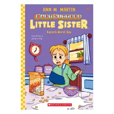 Karen's Worst Day (Baby-Sitters Little Sister #3)