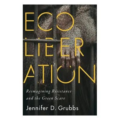 Ecoliberation - Grubbs, Jennifer D.