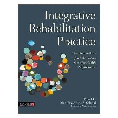 Integrative Rehabilitation Practice