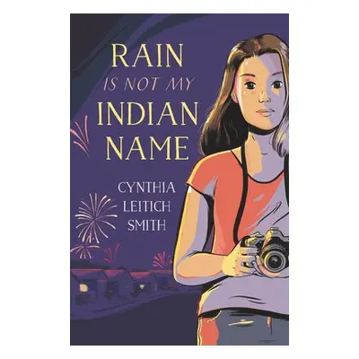 Rain Is Not My Indian Name - Smith, Cynthia L.