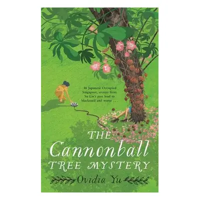 Cannonball Tree Mystery - Yu, Ovidia