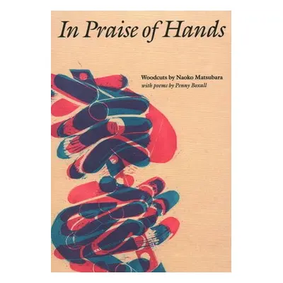 In Praise of Hands