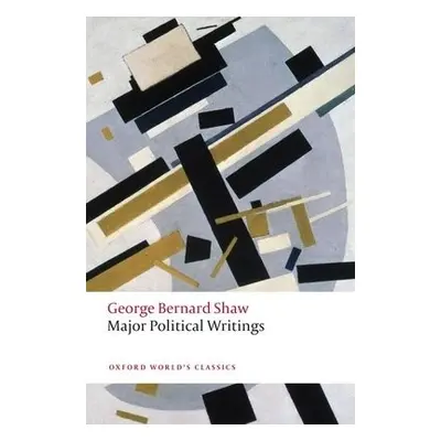 Major Political Writings - Shaw, George Bernard