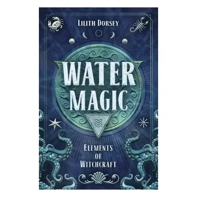 Water Magic - Dorsey, Lilith