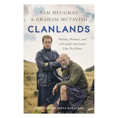 Clanlands - Heughan, Sam a McTavish, Graham