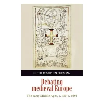 Debating Medieval Europe