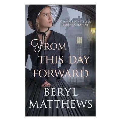 From this Day Forward - Matthews, Beryl (Author)