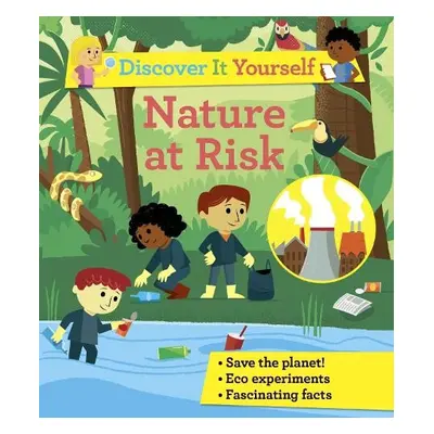 Discover It Yourself: Nature At Risk - Morgan, Sally