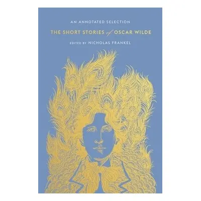 Short Stories of Oscar Wilde - Wilde, Oscar