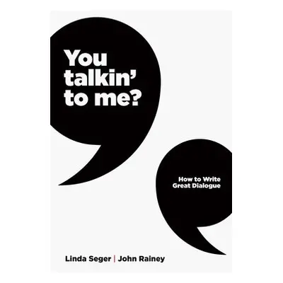 You Talkin' To Me? - Seger, Linda a Rainey, John Winston