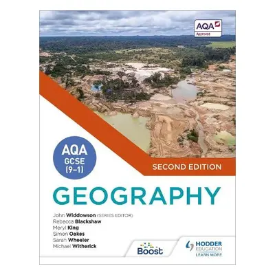 AQA GCSE (9–1) Geography Second Edition - Widdowson, John a Oakes, Simon a Witherick, Michael a 