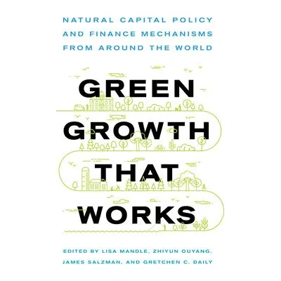 Green Growth That Works