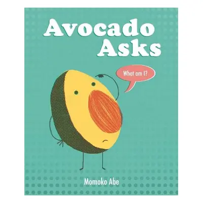 Avocado Asks - Abe, Momoko