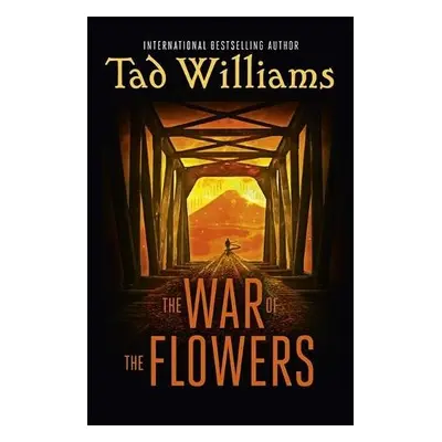 War of the Flowers - Williams, Tad