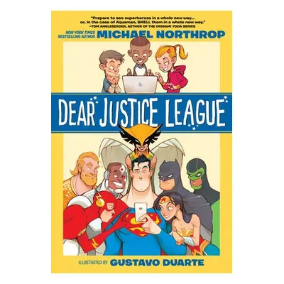 Dear Justice League - Northrop, Michael a Durate, Gustavo