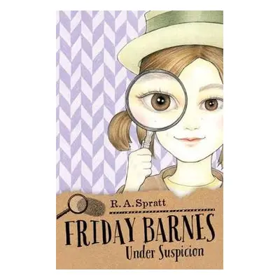 Friday Barnes 2: Under Suspicion - Spratt, R. A.