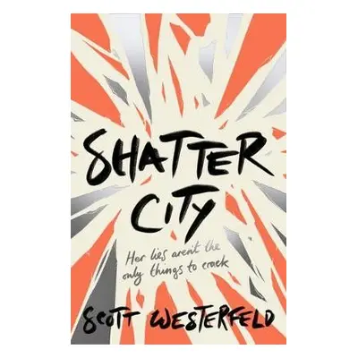 Shatter City - Nielsen, Jennifer