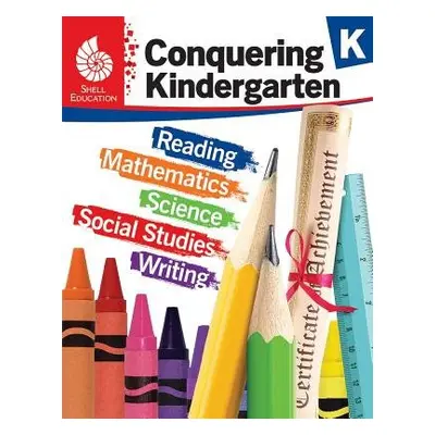 Conquering Kindergarten - Smith, Jodene