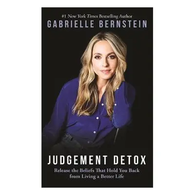 Judgement Detox - Bernstein, Gabrielle